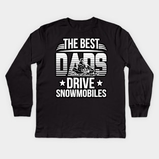 The Best Dads Driver Snowmobile Costume Gift Kids Long Sleeve T-Shirt